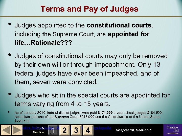 Terms and Pay of Judges • Judges appointed to the constitutional courts, including the