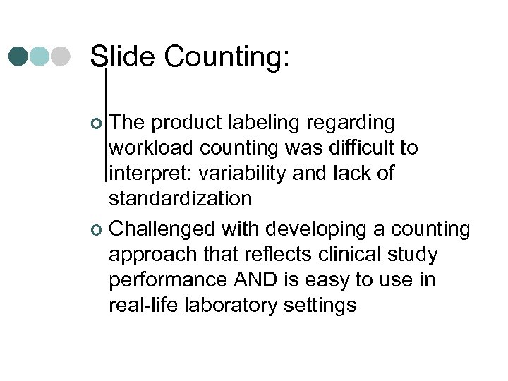 Slide Counting: The product labeling regarding workload counting was difficult to interpret: variability and