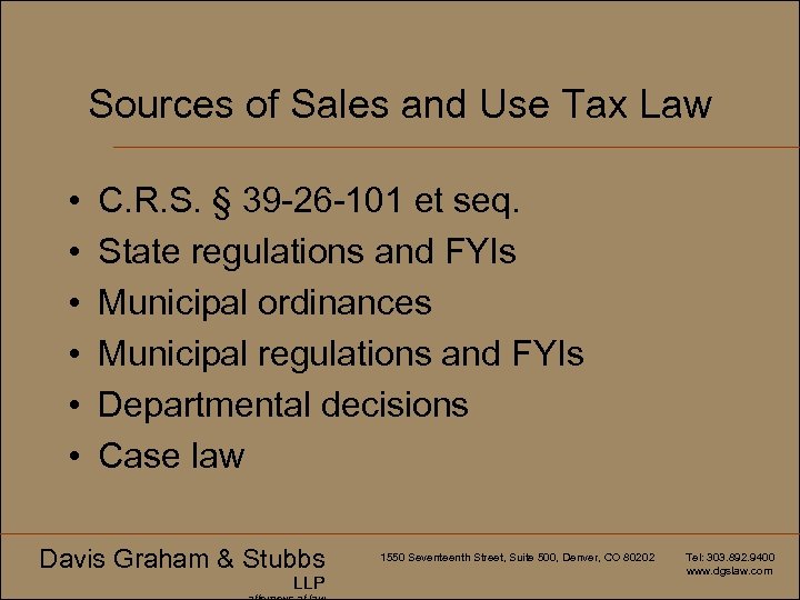 Sources of Sales and Use Tax Law • • • C. R. S. §