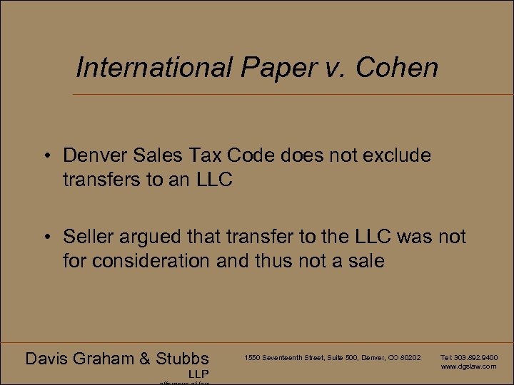 International Paper v. Cohen • Denver Sales Tax Code does not exclude transfers to