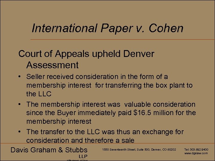 International Paper v. Cohen Court of Appeals upheld Denver Assessment • Seller received consideration