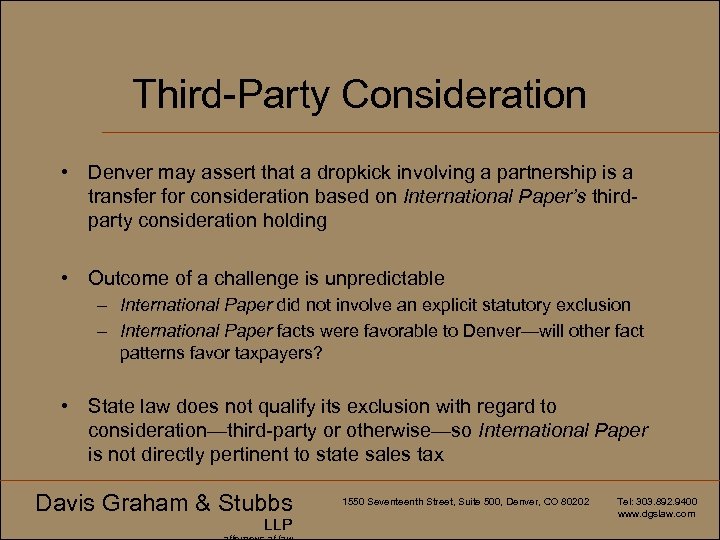 Third-Party Consideration • Denver may assert that a dropkick involving a partnership is a