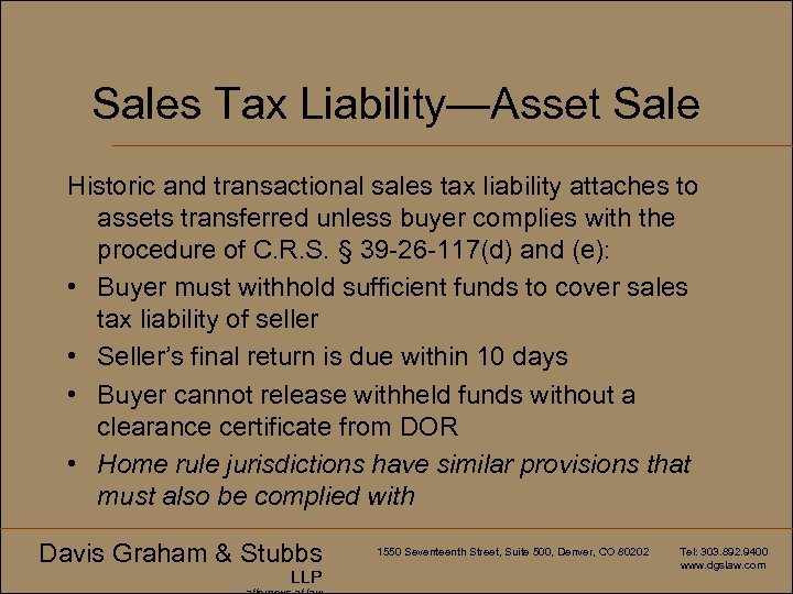 Sales Tax Liability—Asset Sale Historic and transactional sales tax liability attaches to assets transferred