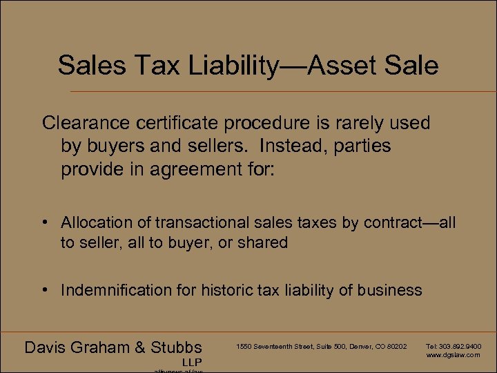 Sales Tax Liability—Asset Sale Clearance certificate procedure is rarely used by buyers and sellers.