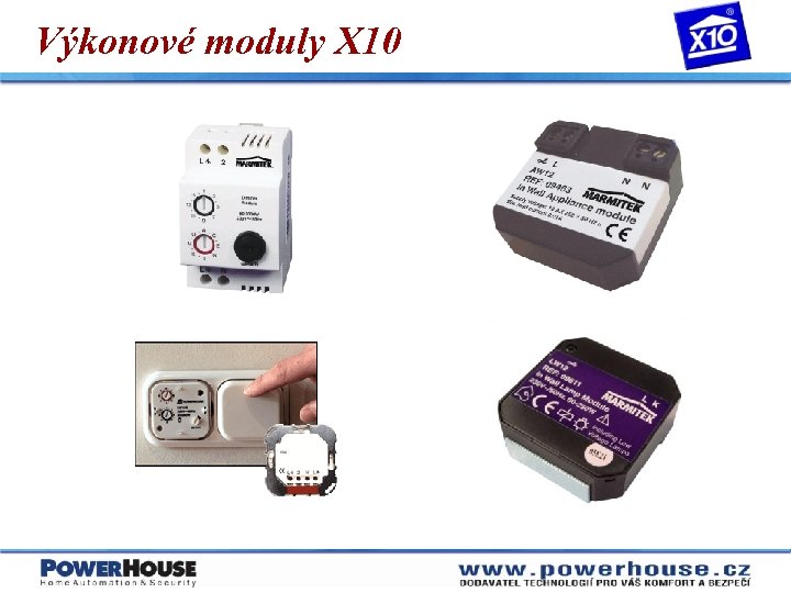 Výkonové moduly X 10 