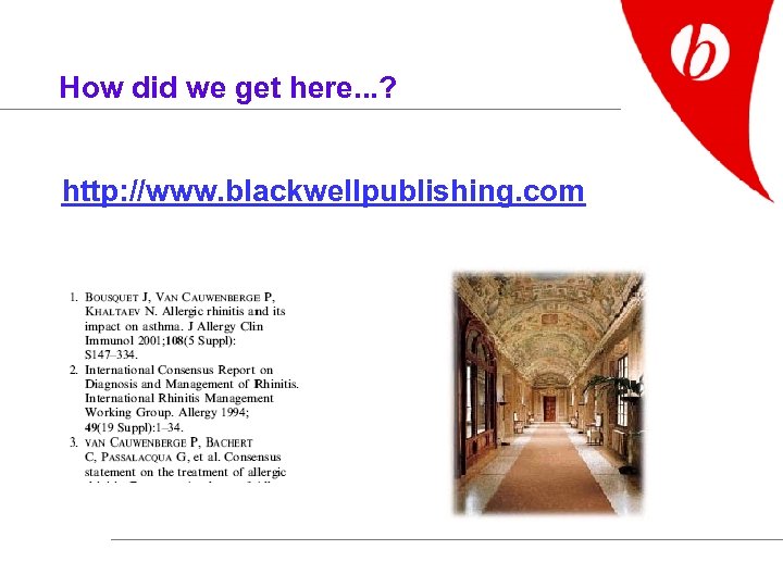 How did we get here. . . ? http: //www. blackwellpublishing. com 