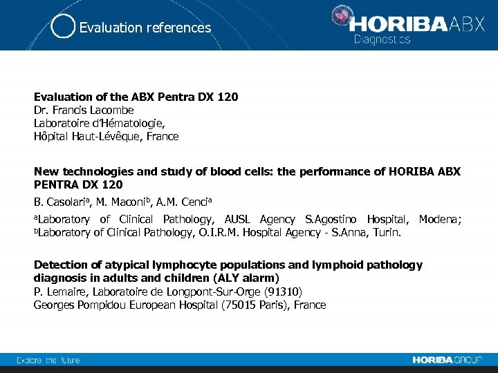 Evaluation references Evaluation of the ABX Pentra DX 120 Dr. Francis Lacombe Laboratoire d’Hématologie,