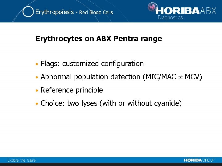 Erythropoïesis - Red Blood Cells Erythrocytes on ABX Pentra range • Flags: customized configuration