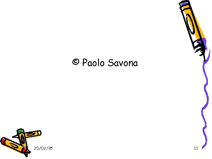 © Paolo Savona 20/02/15 11 