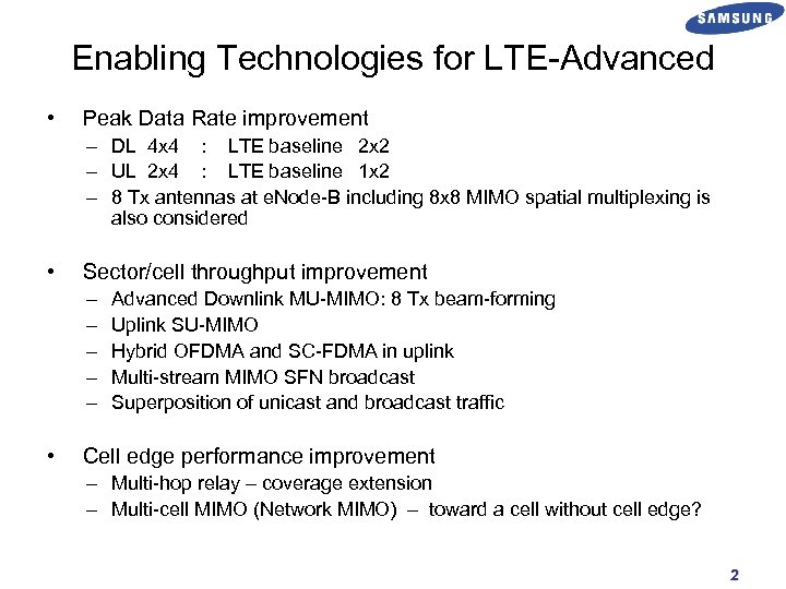 Enabling Technologies for LTE-Advanced • Peak Data Rate improvement – DL 4 x 4