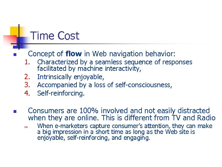 Time Cost Concept of flow in Web navigation behavior: n 1. 2. 3. 4.