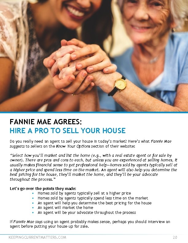 FANNIE MAE AGREES: HIRE A PRO TO SELL YOUR HOUSE Do you really need