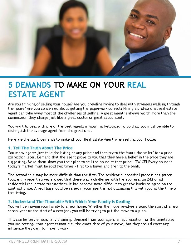 5 DEMANDS TO MAKE ON YOUR REAL ESTATE AGENT Are you thinking of selling