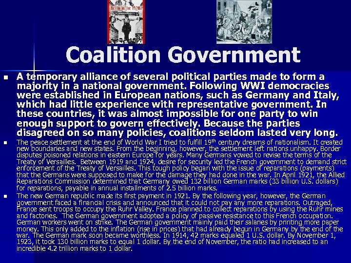 Coalition Government n n n A temporary alliance of several political parties made to