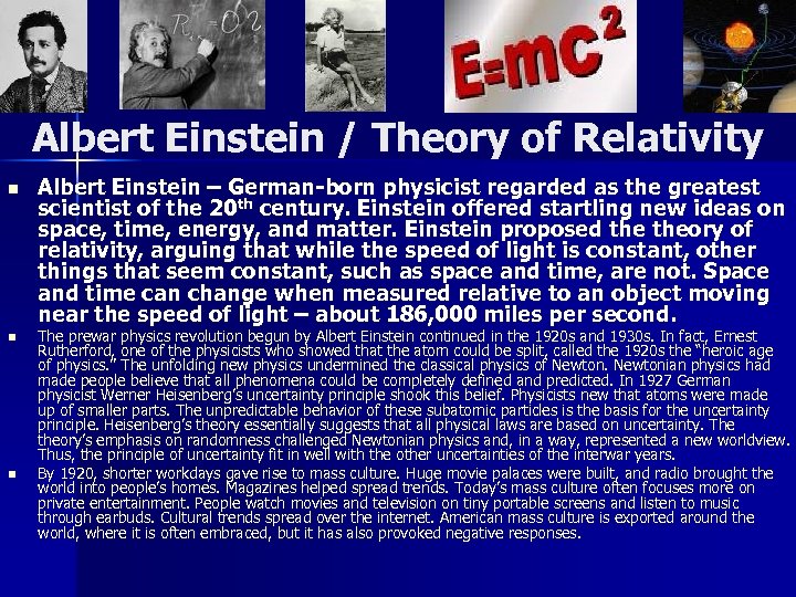 Albert Einstein / Theory of Relativity n n n Albert Einstein – German-born physicist