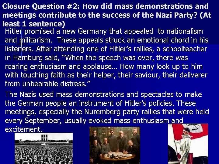 Closure Question #2: How did mass demonstrations and meetings contribute to the success of