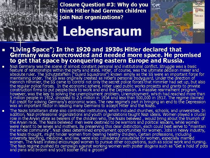 Closure Question #3: Why do you think Hitler had German children join Nazi organizations?