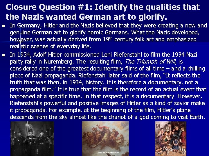 Closure Question #1: Identify the qualities that the Nazis wanted German art to glorify.
