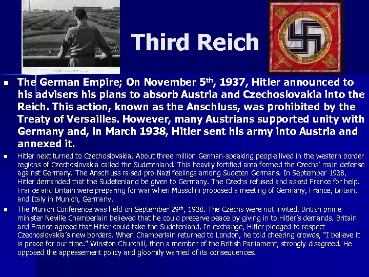 Third Reich n n n The German Empire; On November 5 th, 1937, Hitler