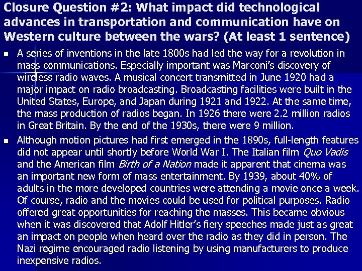 Closure Question #2: What impact did technological advances in transportation and communication have on