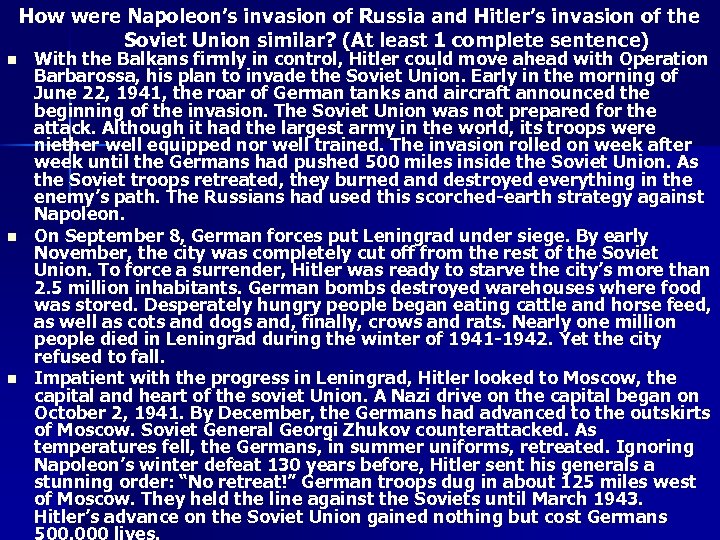 How were Napoleon’s invasion of Russia and Hitler’s invasion of the Soviet Union similar?