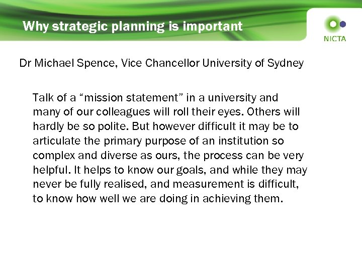 Why strategic planning is important Dr Michael Spence, Vice Chancellor University of Sydney Talk