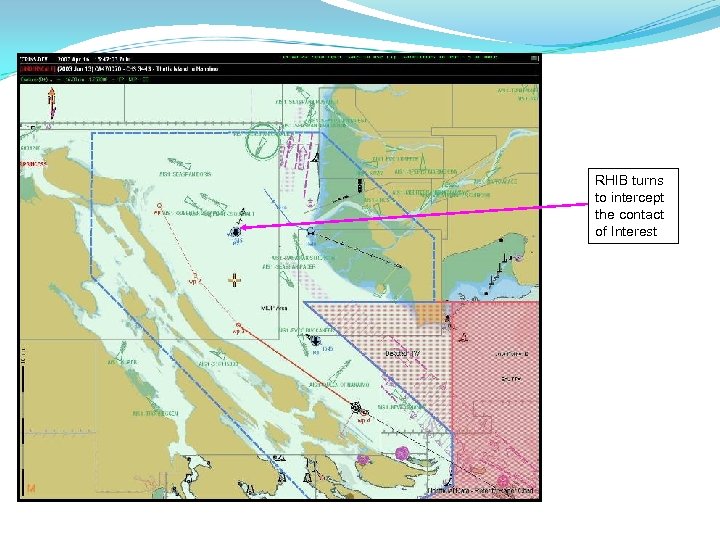 RHIB turns to intercept the contact of Interest 