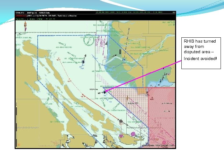 RHIB has turned away from disputed area – Incident avoided! 