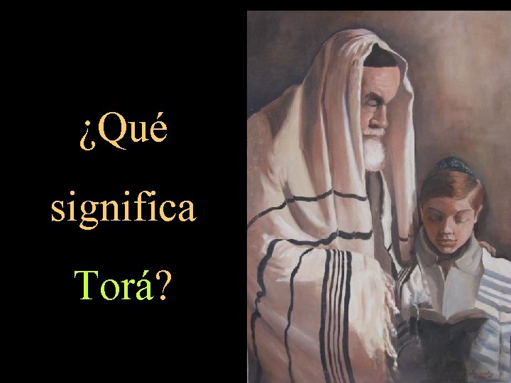 ¿Qué significa Torá? 