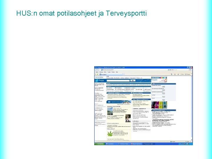 HUS: n omat potilasohjeet ja Terveysportti 