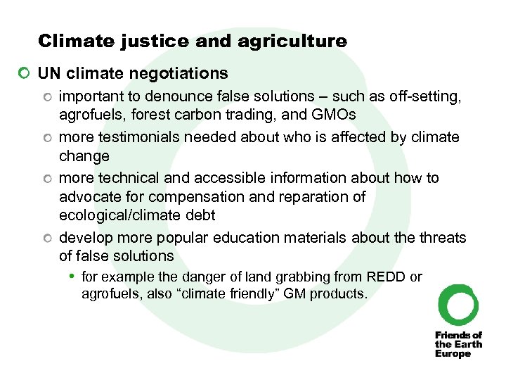 Climate justice and agriculture UN climate negotiations important to denounce false solutions – such