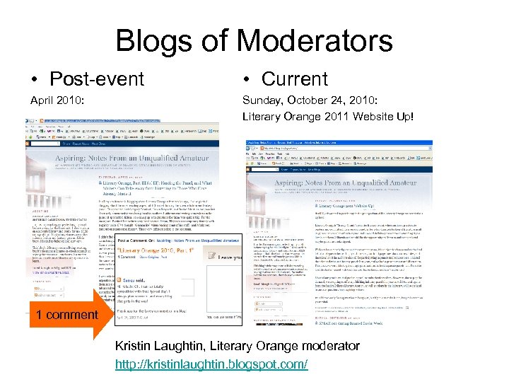 Blogs of Moderators • Post-event • Current April 2010: Sunday, October 24, 2010: Literary