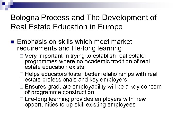 Bologna Process and The Development of Real Estate Education in Europe n Emphasis on