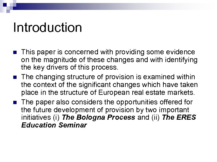 Introduction n This paper is concerned with providing some evidence on the magnitude of