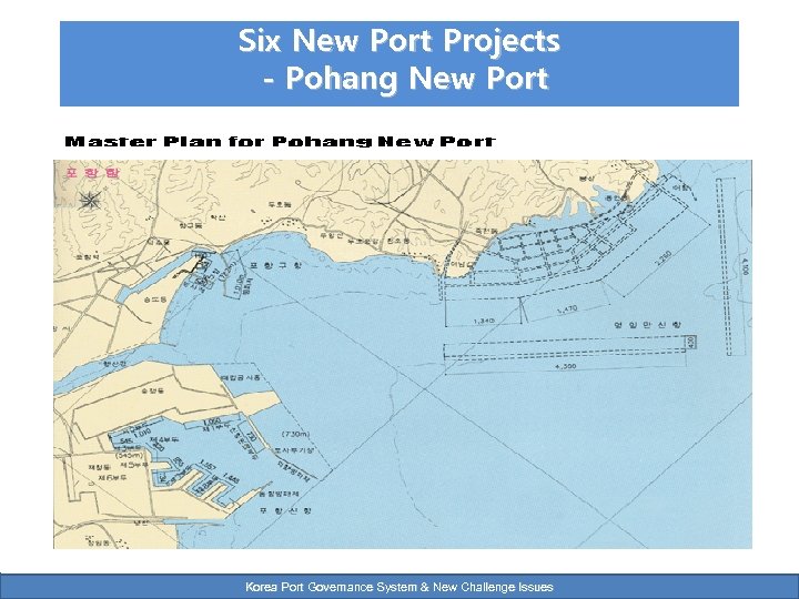Six New Port Projects - Pohang New Port Korea Port Governance System & New