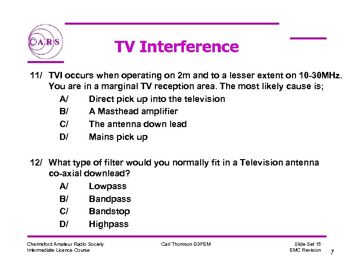 TV Interference 11/ TVI occurs when operating on 2 m and to a lesser