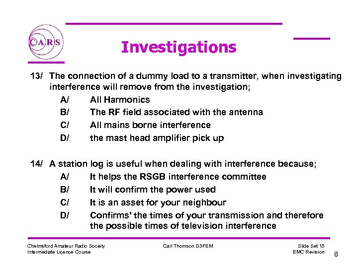 Investigations 13/ The connection of a dummy load to a transmitter, when investigating interference