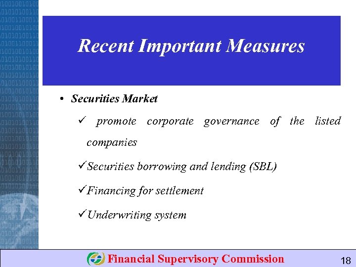 Recent Important Measures • Securities Market ü promote corporate governance of the listed companies