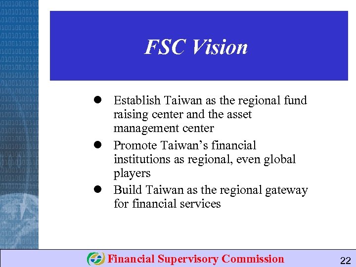 FSC Vision l Establish Taiwan as the regional fund raising center and the asset
