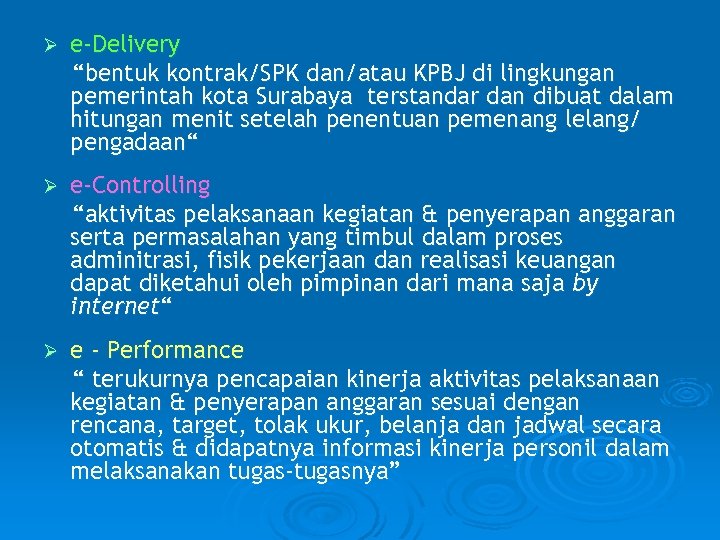 Ø e-Delivery “bentuk kontrak/SPK dan/atau KPBJ di lingkungan pemerintah kota Surabaya terstandar dan dibuat