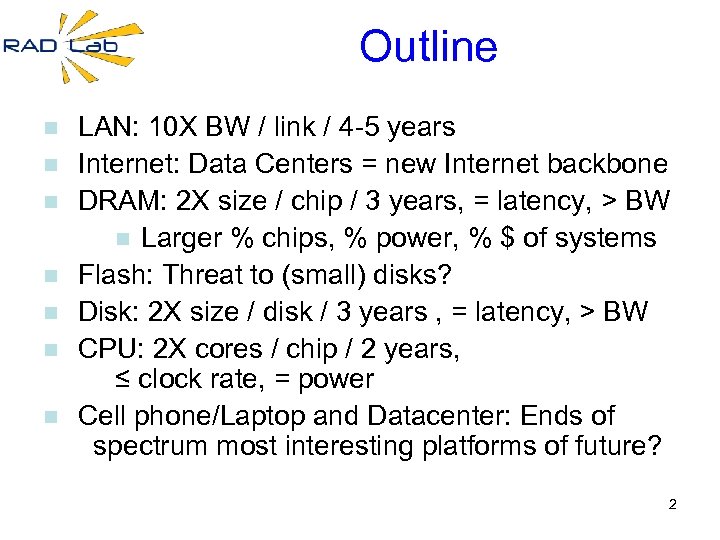 Outline n n n n LAN: 10 X BW / link / 4 -5