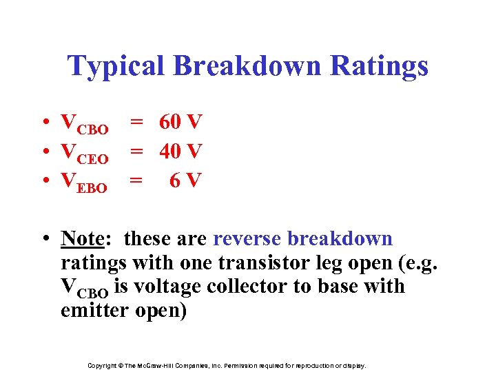 Typical Breakdown Ratings • VCBO = 60 V • VCEO = 40 V •