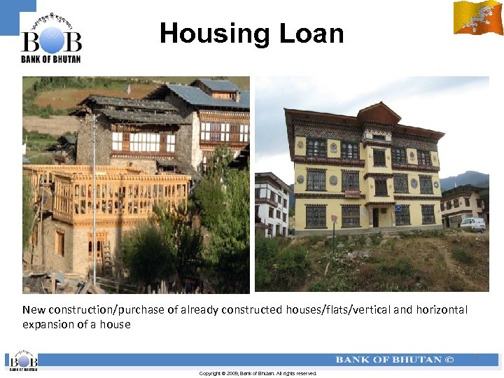 Housing Loan New construction/purchase of already constructed houses/flats/vertical and horizontal expansion of a house