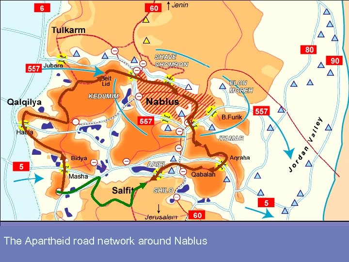 The Apartheid road network around Nablus 