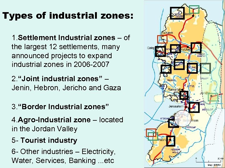 Types of industrial zones: 1. Settlement Industrial zones – of the largest 12 settlements,