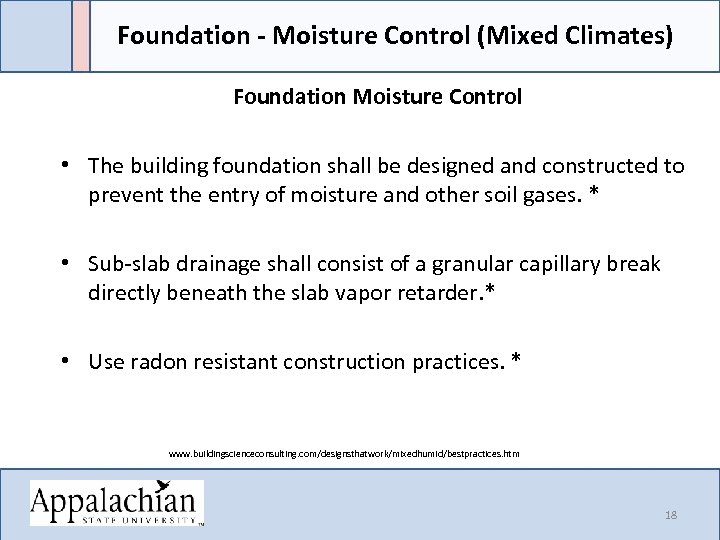 Foundation - Moisture Control (Mixed Climates) Foundation Moisture Control • The building foundation shall