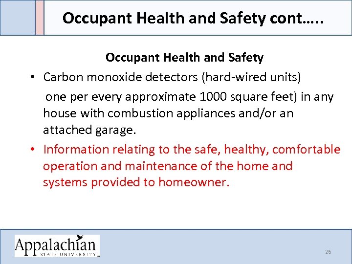 Occupant Health and Safety cont…. . Occupant Health and Safety • Carbon monoxide detectors