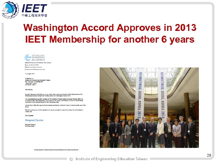 Washington Accord Approves in 2013 IEET Membership for another 6 years 28 