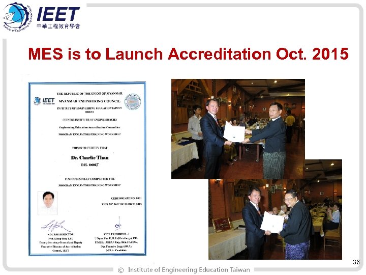 MES is to Launch Accreditation Oct. 2015 36 