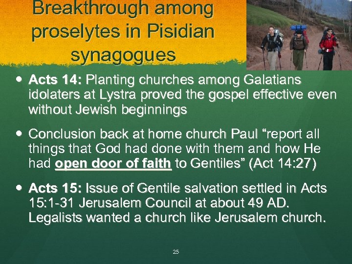 Breakthrough among proselytes in Pisidian synagogues Acts 14: Planting churches among Galatians idolaters at